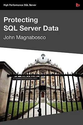 Protección de los datos de SQL Server - Protecting SQL Server Data