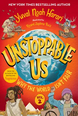 Nosotros imparables, volumen 2: Por qué el mundo no es justo - Unstoppable Us, Volume 2: Why the World Isn't Fair