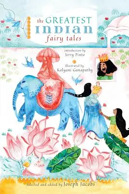 Los mejores cuentos indios - The Greatest Indian Fairy Tales