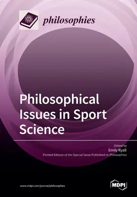 Cuestiones filosóficas en las ciencias del deporte - Philosophical Issues in Sport Science