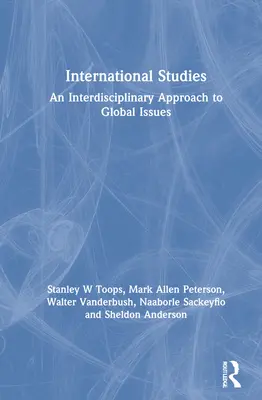 Estudios internacionales: Un enfoque interdisciplinar de los problemas mundiales - International Studies: An Interdisciplinary Approach to Global Issues