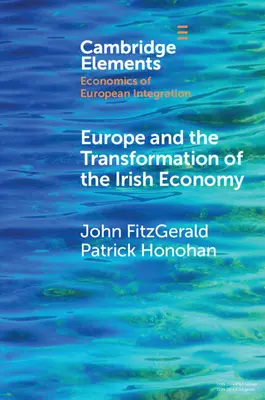 Europa y la transformación de la economía irlandesa - Europe and the Transformation of the Irish Economy