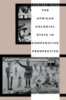 El Estado colonial africano en perspectiva comparada - The African Colonial State in Comparative Perspective