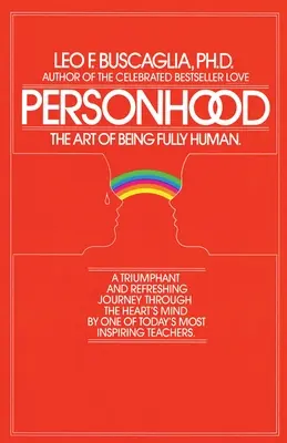 Personhood: El arte de ser plenamente humano - Personhood: The Art of Being Fully Human