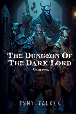 La Mazmorra del Señor Oscuro - The Dungeon of The Dark Lord