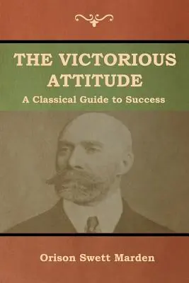 La actitud victoriosa - The Victorious Attitude