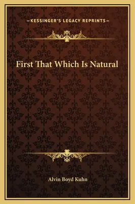 Primero lo natural - First That Which Is Natural