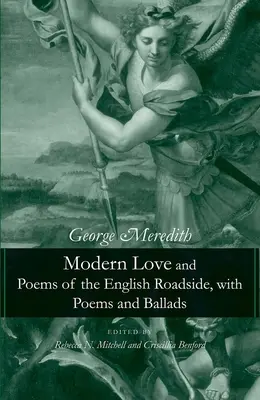 El Amor Moderno y Poemas de la Carretera Inglesa, con Poemas y Baladas - Modern Love and Poems of the English Roadside, with Poems and Ballads