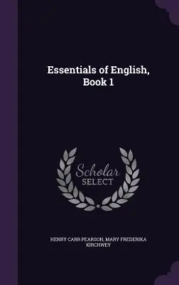 Essentials of English, Libro 1 - Essentials of English, Book 1
