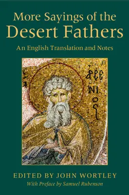 Más dichos de los Padres del Desierto - More Sayings of the Desert Fathers