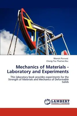 Mecánica de Materiales - Laboratorio y Experimentos - Mechanics of Materials - Laboratory and Experiments