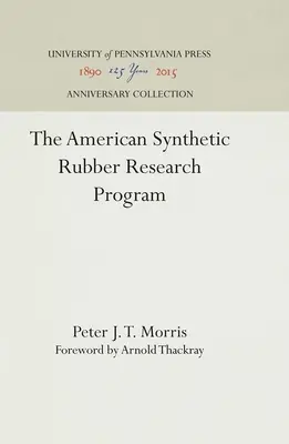 Programa estadounidense de investigación sobre el caucho sintético - The American Synthetic Rubber Research Program