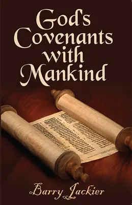 Los pactos de Dios con la humanidad - God's Covenants with Mankind