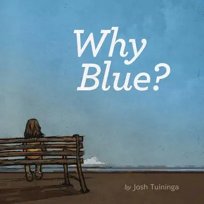 ¿Por qué azul? - Why Blue?