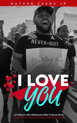 Te quiero: Cartas de hombres negros a niños negros - I Love You: Letters from Black Men to Black Boys