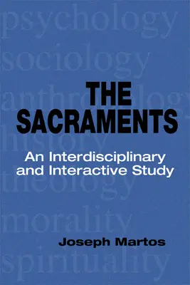 Sacramentos: Un estudio interdisciplinar e interactivo - Sacraments: An Interdisciplinary and Interactive Study