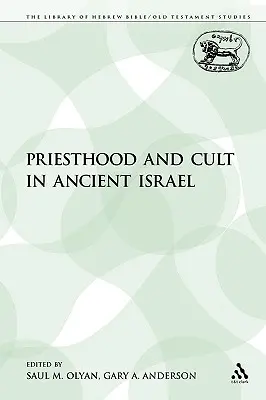 Sacerdocio y culto en el antiguo Israel - Priesthood and Cult in Ancient Israel