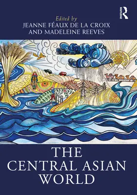 El mundo de Asia Central - The Central Asian World
