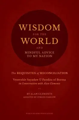 Sabiduría para el mundo: Los requisitos de la reconciliación - Wisdom for the World: The Requisites of Reconciliation