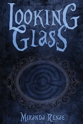El espejo - Looking Glass