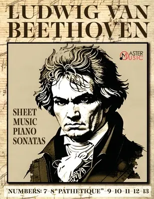 Ludwig Van Beethoven - Partituras: Piano Sonatas: 7-8 Pathetique-9-10-11-12-13 - Ludwig Van Beethoven - Sheet Music: Piano Sonatas: 7-8 Pathetique-9-10-11-12-13