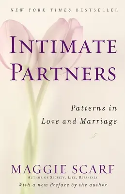 Parejas íntimas: Patrones en el amor y el matrimonio - Intimate Partners: Patterns in Love and Marriage