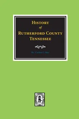 Historia del condado de Rutherford, Tennessee - History of Rutherford County, Tennessee