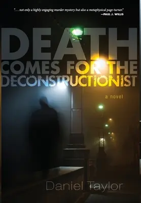 La muerte llega para el deconstruccionista - Death Comes for the Deconstructionist