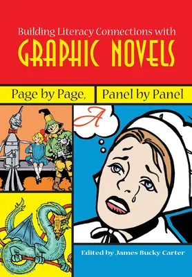 Establecer conexiones de alfabetización con las novelas gráficas: Página a página, panel a panel - Building Literacy Connections with Graphic Novels: Page by Page, Panel by Panel