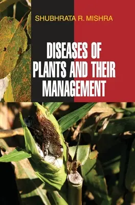 Enfermedades de las plantas y su gestión - Diseases of Plants and Their Management