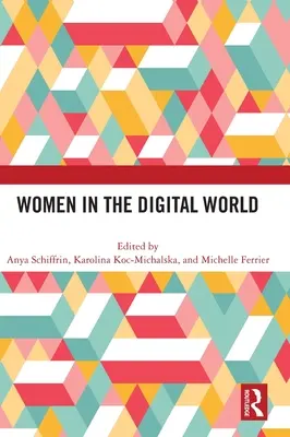 Las mujeres en el mundo digital - Women in the Digital World