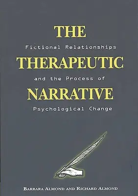 La narrativa terapéutica: Las relaciones ficticias y el proceso de cambio psicológico - The Therapeutic Narrative: Fictional Relationships and the Process of Psychological Change