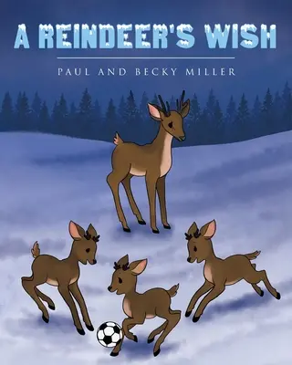 El deseo de un reno - A Reindeer's Wish