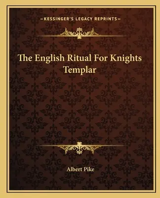 El Ritual Inglés de los Caballeros Templarios - The English Ritual For Knights Templar