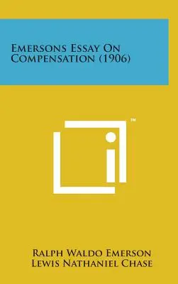 Ensayo de Emerson sobre la compensación (1906) - Emersons Essay on Compensation (1906)