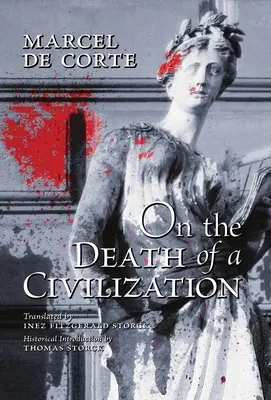 Sobre la muerte de una civilización - On the Death of a Civilization