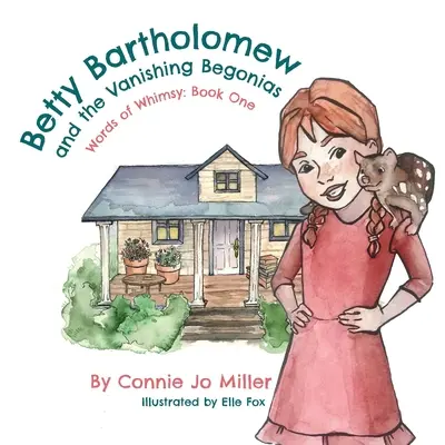 Betty Bartholomew y las Begonias que Desaparecen - Betty Bartholomew and the Vanishing Begonias