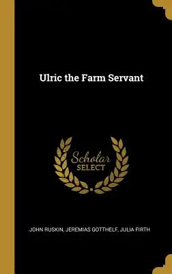 Ulric, el criado de la granja - Ulric the Farm Servant