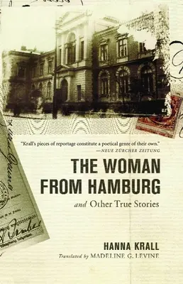 La mujer de Hamburgo: y otras historias reales - The Woman from Hamburg: and Other True Stories