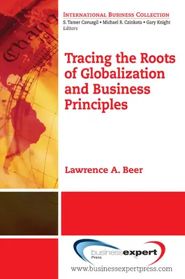 Las raíces de la globalización y los principios empresariales - Tracing the Roots of Globalization and Business Principles