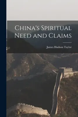 Necesidades y reivindicaciones espirituales de China - China's Spiritual Need and Claims