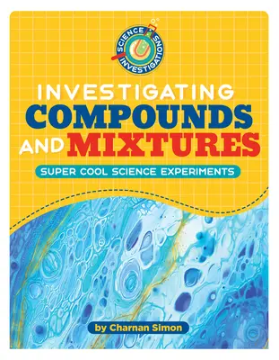 Investigación de compuestos y mezclas - Investigating Compounds and Mixtures