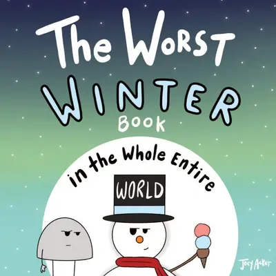 El peor libro de invierno de todo el mundo - The Worst Winter Book in the Whole Entire World