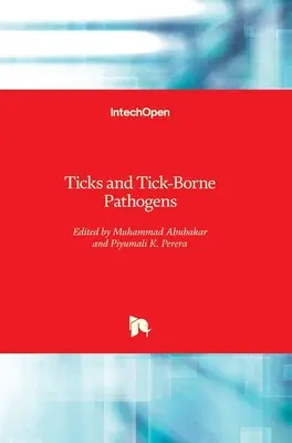 Garrapatas y patógenos transmitidos por garrapatas - Ticks and Tick-Borne Pathogens