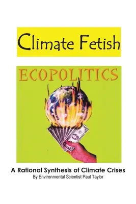 Fetichismo climático: Ecopolítica - Climate Fetish: Ecopolitics