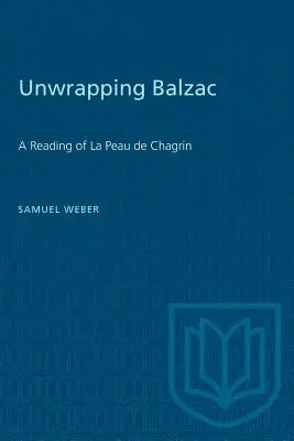 Desenvolver a Balzac: Una lectura de La Peau de Chagrin - Unwrapping Balzac: A Reading of La Peau de Chagrin