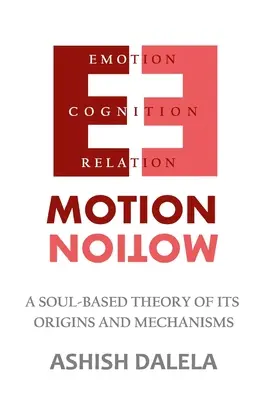 La emoción: Una teoría de sus orígenes y mecanismos basada en el alma - Emotion: A Soul-Based Theory of Its Origins and Mechanisms