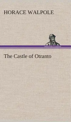 El Castillo de Otranto - The Castle of Otranto