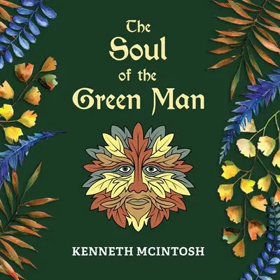 El alma del hombre verde - The Soul of the Green Man