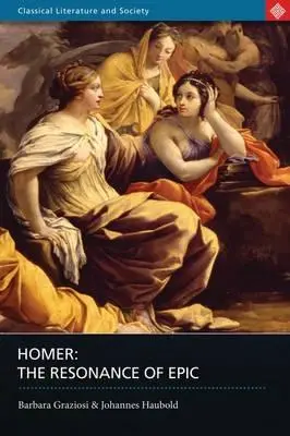 Homero: La resonancia de la épica - Homer: The Resonance of Epic